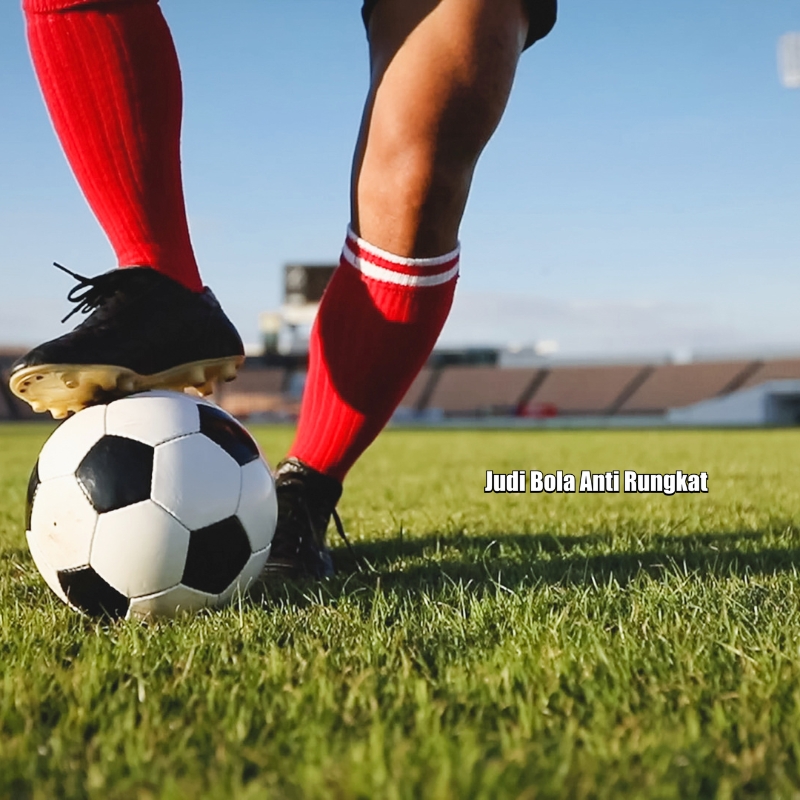 Judi Bola Anti Rungkat